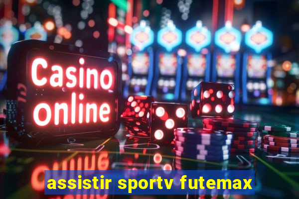 assistir sportv futemax